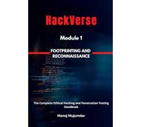 HackVerse: The Complete Ethical Hacking and Penetration Testing Handbook (Module 02: FOOTPRINTING AND RECONNAISSANCE)