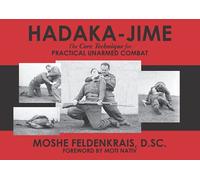 Hadaka-Jime: The Core Technique for Practical Unarmed Combat