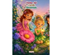 Hadas del Jardín Encantado: Libro de colorear para niños y niñas de 4 a 8 años con flores, luciérnagas y escenas mágicas fáciles de pintar (Colorin)