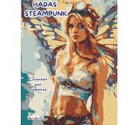HADAS STEAMPUNK: Libro de colorear por números para adultos
