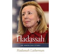 Hadassah - An American Story (HBI Series on Jewish Women)