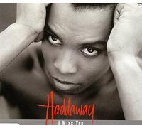 Haddaway - I Miss You