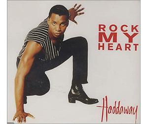 Haddaway - Rock My Heart