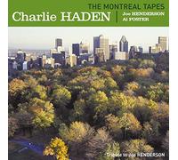 Haden, Henderson and Foster - Montreal Tapes [Us Import]