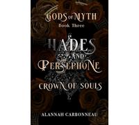 Hades and Persephone - Crown of Souls: Gods of Myth Book Three
