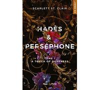 Hadès et Perséphone - Tome 1: A touch of darkness