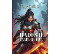 HADES II GAME GUIDE: From Beginner Basics to Advanced Strategies, Boss Fights, and Community Mastery