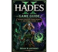 Hades II Game Guide: Ultimate Strategies, Hidden Secrets, and Eternal Victory