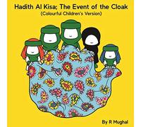 Hadith Al Kisa; The Event of the Cloak