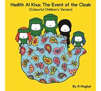 Hadith Al Kisa: The Event of the Cloak (Children's Version)