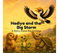 Hadiya and the Big Storm: A Story About Big Feelings (Silverpool Meadow)
