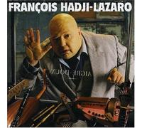 Hadji-Lazaro, Francois - Aigre Doux