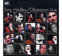 Hadley, Tony - Obsession Live