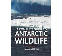 Hadoram Shirihai - A Complete Guide to Antarctic Wildlife - Hardback - G245z