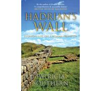 Hadrian's Wall : Everyday Life on a Roman Frontier