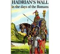 Hadrian's Wall in Days of Rom.