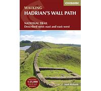 Hadrian's Wall | Includes 1:25,000 OS Map Book | Detailed Directions & GPX Files: National Trail: Described west-east and east-west (Cicerone National Trail Guides)