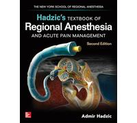 Hadzic's Textbook of Regional Anesthesia and Acute Pain Management, Second Edition (MEDICAL/DENISTRY)