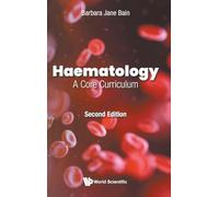 Haematology: A Core Curriculum (Second Edition)