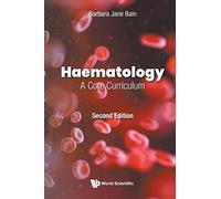 Haematology: A Core Curriculum