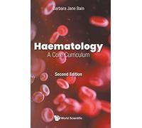 Haematology: A Core Curriculum (Second Edition)