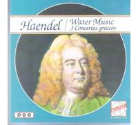 HAENDEL WATER MUSIC - 3 CONCERTOS GROSSOS