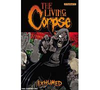 Haeser, Ken - The Living Corpse: Exhumed: 01