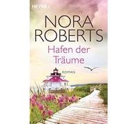 Traudi Kurz-Perlinger Nora Robert Hafen der Träume: Quinn 3 - Roman (Paperback)