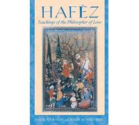 Hafez: Teachings of the Philosopher of Love