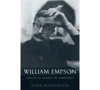 Haffenden - William Empson Volume II Against the Christians - New ha - X555z