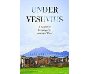 Haffey - Under Vesuvius A Reflective Travelogue in Verse and Prose - - X555z