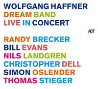 Haffner,Wolfgang - Dream Band Live In Concert