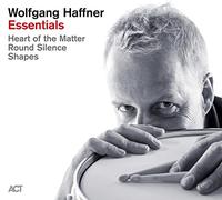 Haffner Wolfgang - Essentials (Shapes, Round Silence, Heart of the Matter)