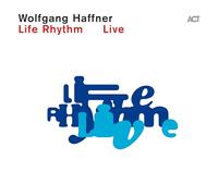 Haffner,Wolfgang - Life Rhythm Live