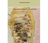 Hafrashat Challah : Art and Faith: A War Diary, 8 months from October 2023 to May 2024