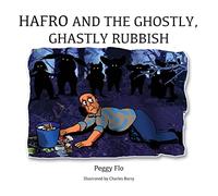 Hafro and the Ghostly, Ghastly Rubbish