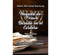 Hagada de Pesach Basada en El Cordero