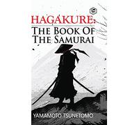 Hagakure: The Book of the Samurai