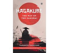 Hagakure: The Way of the Samurai - Imperium Press