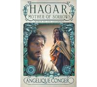 Hagar, Mother of Sorrows: 2 (Women of the Covenant)
