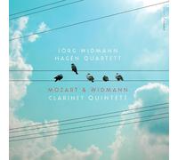 Hagen Quartett; Jorg Widmann - Mozart, Widmann: Clarinet Quintets