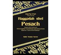 Haggadah shel Pesach - Laws of the Holidays: Sepharadic Haggadah with Halachot (Sephardic Halachah in English)