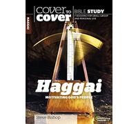 Haggai: Motivating God's People (Cover to Cover Bible Study Guides)