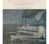 Haggart, Bob - A Portrait of Bix