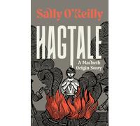 Hagtale : A Macbeth Origin Story