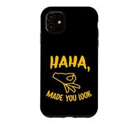 Haha Made You Look Funny Finger Circle Hand Game Gag Case for iPhone 11