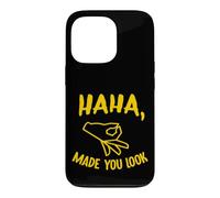 Haha Made You Look Funny Finger Circle Hand Game Gag Case for iPhone 13 Pro