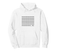 HAHAHAHAHA No Sarcastic Not Listening Pullover Hoodie