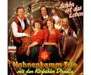 Hahnenkamm Trio mit Den Kitzbühler Dirndln - Schön Ist das Leben