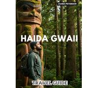 HAIDA GWAII TRAVEL GUIDE